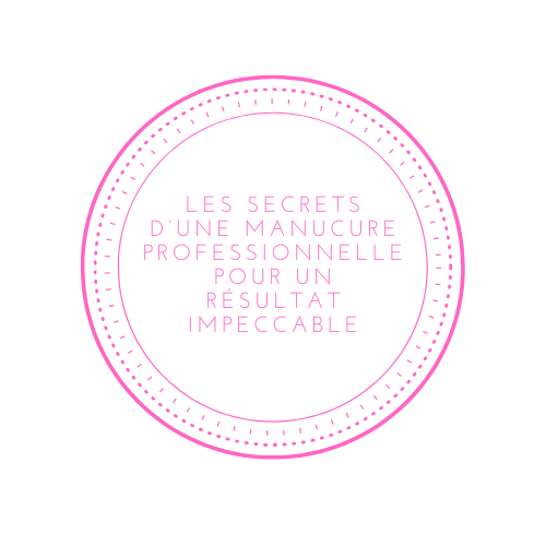 Secrets d'une manucure professionnelle