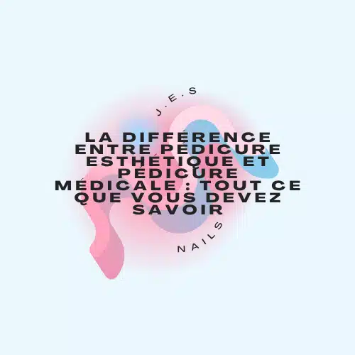 différence entre pédicure esthétique et pédicure médicale