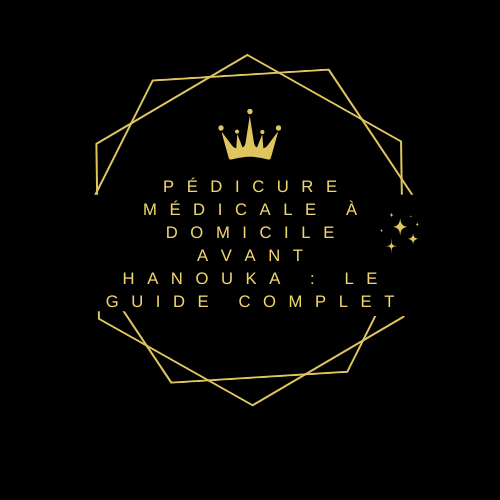 Pédicure médicale à domicile avant Hanouka